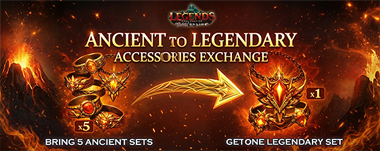 EXCHANGE ANCIENT ACCESSORIES TO LEGENDARY